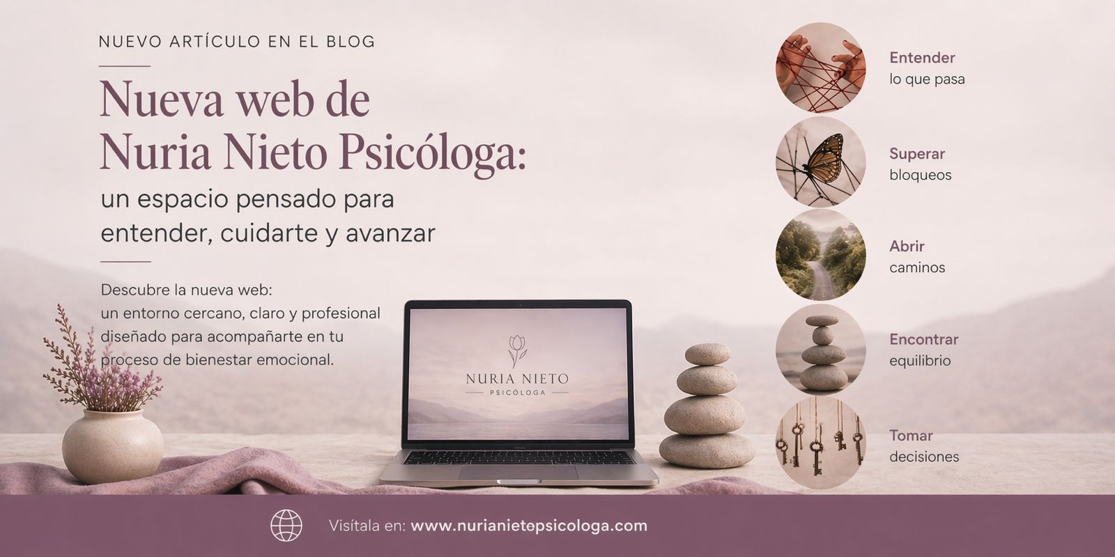 Nueva web de Nuria Nieto Psicóloga: un espacio pensado para entender, cuidarte y avanzar
